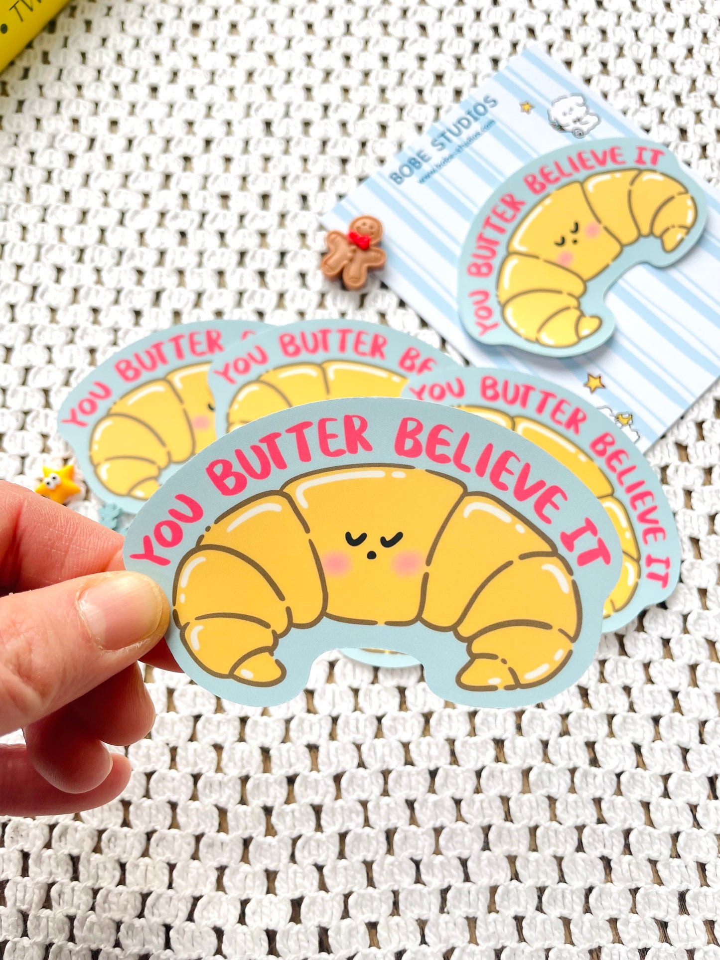 You Butter Believe It Vinyl Sticker